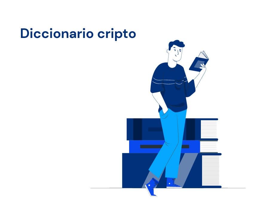 Diccionario Cripto: 10 conceptos útiles del ecosistema