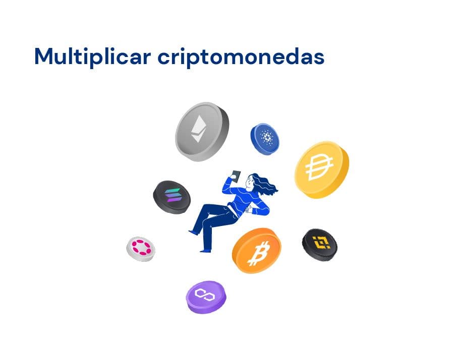 Cómo multiplicar tus criptomonedas de la forma más fácil y segura